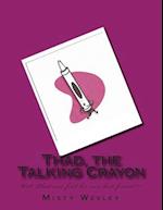 Thad, the Talking Crayon