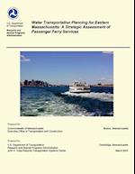 Water Transportation Planning for Eastern Massachusetts