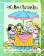 Let's Have Garden Tea!