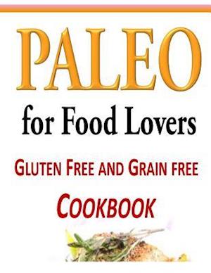 Paleo for Food Lovers