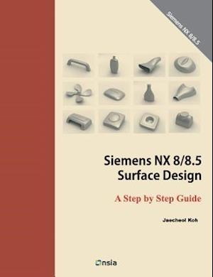 Siemens Nx 8/8.5 Surface Design