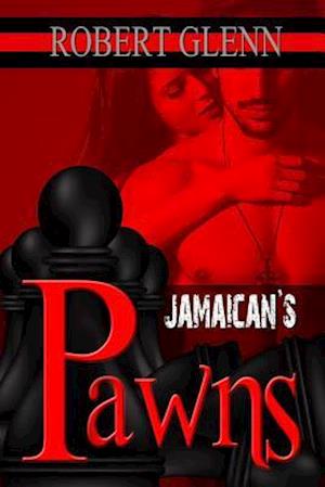 Jamaican's Pawns