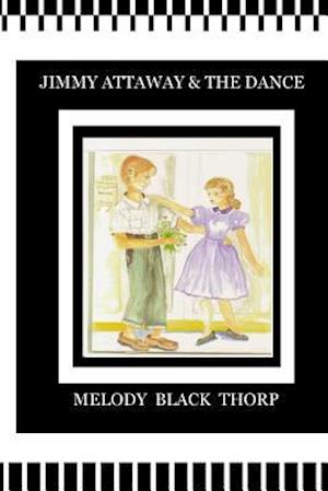 Jimmy Attaway and the Dance