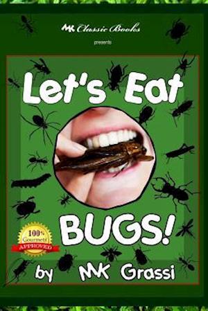 Let's Eat Bugs!