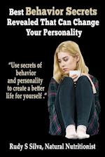 Best Behavior Secrets Revealed That Can Change Your Personality