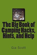 The Big Book of Camping Hacks, Hints, and Help