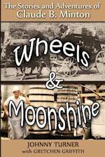 Wheels and Moonshine