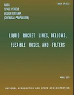 Liquid Rockets Lines, Bellows, Flexible Hoses, and Filters