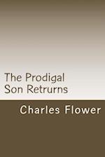 The Prodigal Son Retrurns