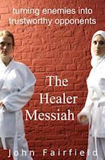 The Healer Messiah
