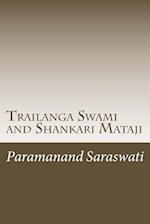 Trailanga Swami and Shankari Mataji