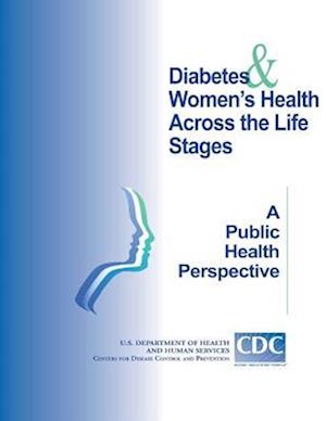 Diabetes Women's Heath Across the Life Stage