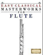 Easy Classical Masterworks for Flute