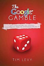 The Google Gamble