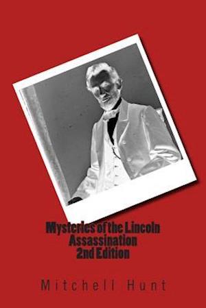 Mysteries of the Lincoln Assassination