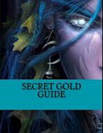 Secret Gold Guide