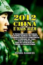 2012, China E Mais Além