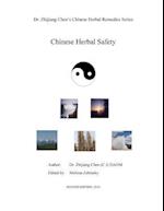 Chinese Herbal Safety - Dr. Zhijiang Chen Chinese Herbal Remedies Series