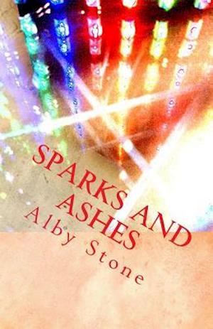 Sparks and Ashes