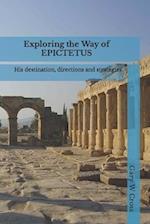 Exploring the Way of Epictetus: His destination, directions and strategies