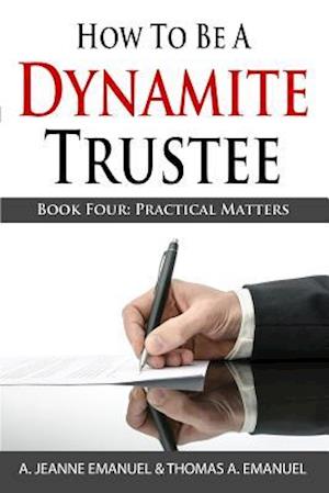 How To Be A Dynamite Trustee