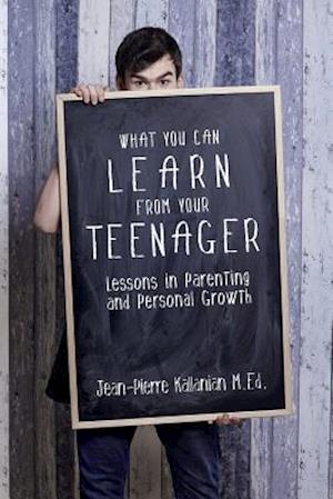 What You Can Learn from Your Teenager