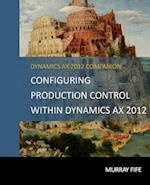 Configuring Production Control Within Dynamics AX 2012