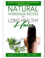 Natural Homemade Recipes for Long Healthy Hair