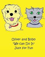 Oliver and Bobo We Can Do It Just for Fun