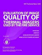 Nist Technical Note 1630 Evaluation of Image Quality of Thermal Imagers Used Bythe Fire Service
