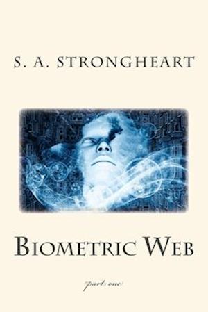 Biometric Web: part one