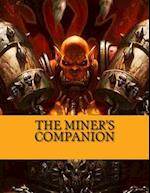 The Miner's Companion
