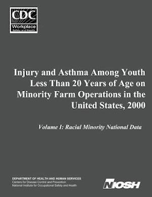 Injury and Asthma Among Youth Less Than 20 Years of Age on Minority Farm Operations in the United States, 2000