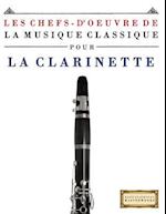 Les Chefs-d'Oeuvre de la Musique Classique Pour La Clarinette