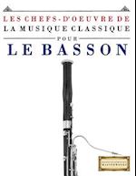 Les Chefs-d'Oeuvre de la Musique Classique Pour Le Basson