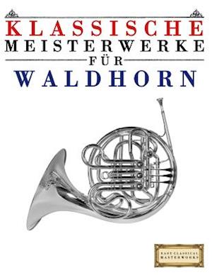 Klassische Meisterwerke Für Waldhorn
