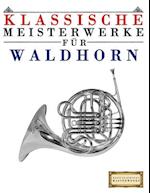 Klassische Meisterwerke Für Waldhorn