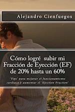 Cómo Logré Subir Mi Fracción de Eyección (Ef) de 20% Hasta Un 60%