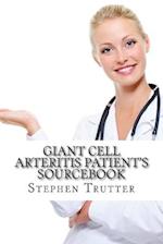 Giant Cell Arteritis Patient's Sourcebook