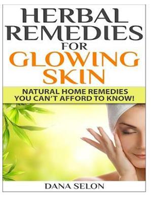 Herbal Remedies for Glowing Skin