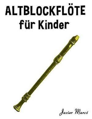 Altblockflöte Für Kinder