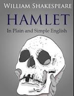 Hamlet in Plain and Simple English