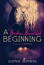 A Broken Beautiful Beginning