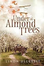 Under the Almond Trees 
