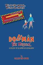 Dollman the Musical with Secret Insert for Bankers