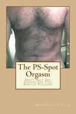 The Ps-Spot Orgasm