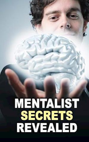 Mentalist Secrets Revealed