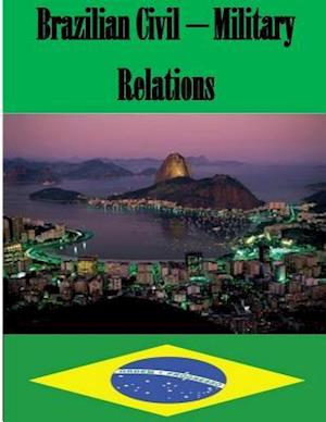 Brazilian Civil - Military Relations