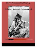 Native American Oral History and Cultural Interpretation in Rocky Mountain National Park