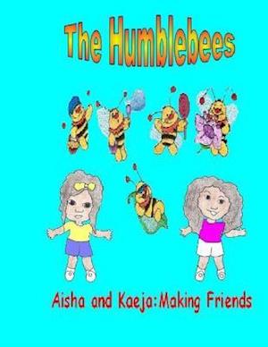 The Humblebees Aisha and Kaeja